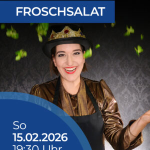 FROSCHSALAT 15.02.2026